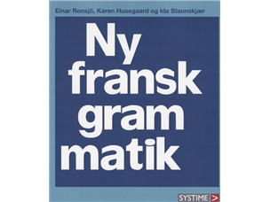 Ny Fransk Grammatik | Husegaar &Amp Staunskjærronsjö | Sprache: Dänish