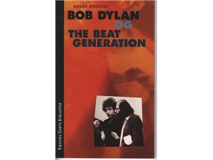 Bob Dylan Og The Beat Generation | Asger Schnack