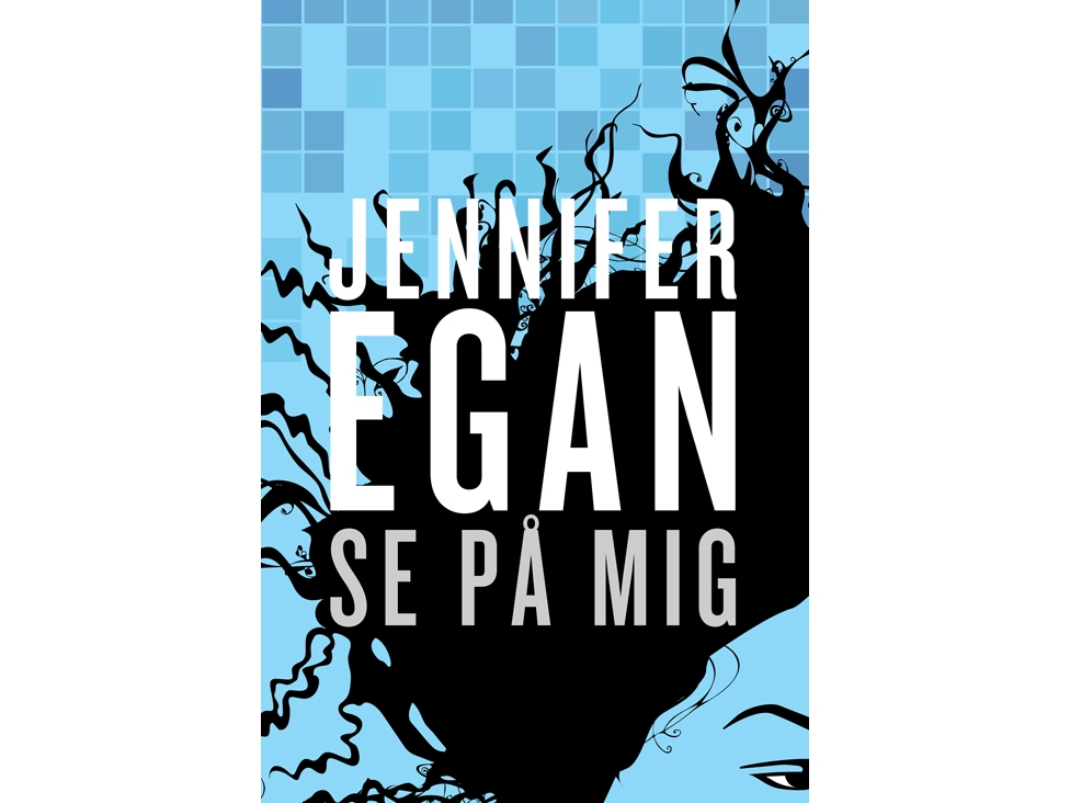Se På Mig | Jennifer Egan