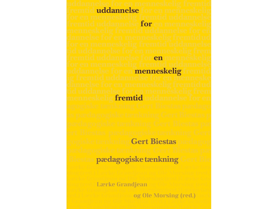Uddannelse For En Menneskelig Fremtid | Lærke Grandjean & Ole Morsing (Red.)