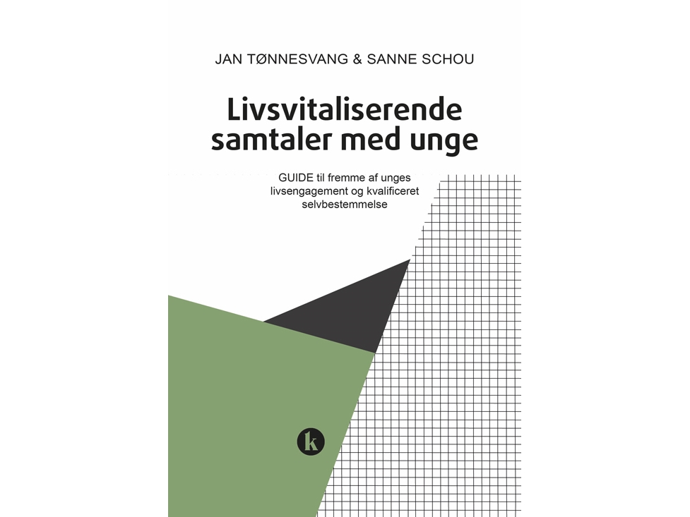 Livsvitaliserende Samtaler Med Unge | Jan Tønnesvang & Sanne Schou