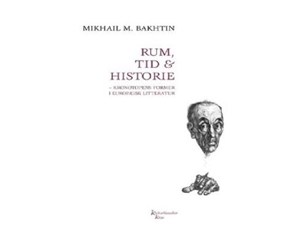 Rum, Tid & Historie Kkk | Mikhail M. Bakhtinmikhail Bakhtin