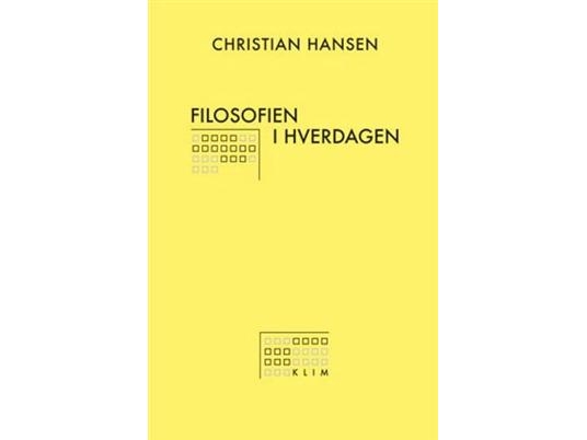 Filosofien I Hverdagen | Christian Hansen