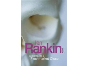 Skeletterne I Fleshmarket Close | Ian Rankin