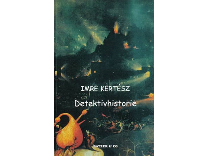 Detektivgeschichte | Imre Kertész | Sprache: Dänish
