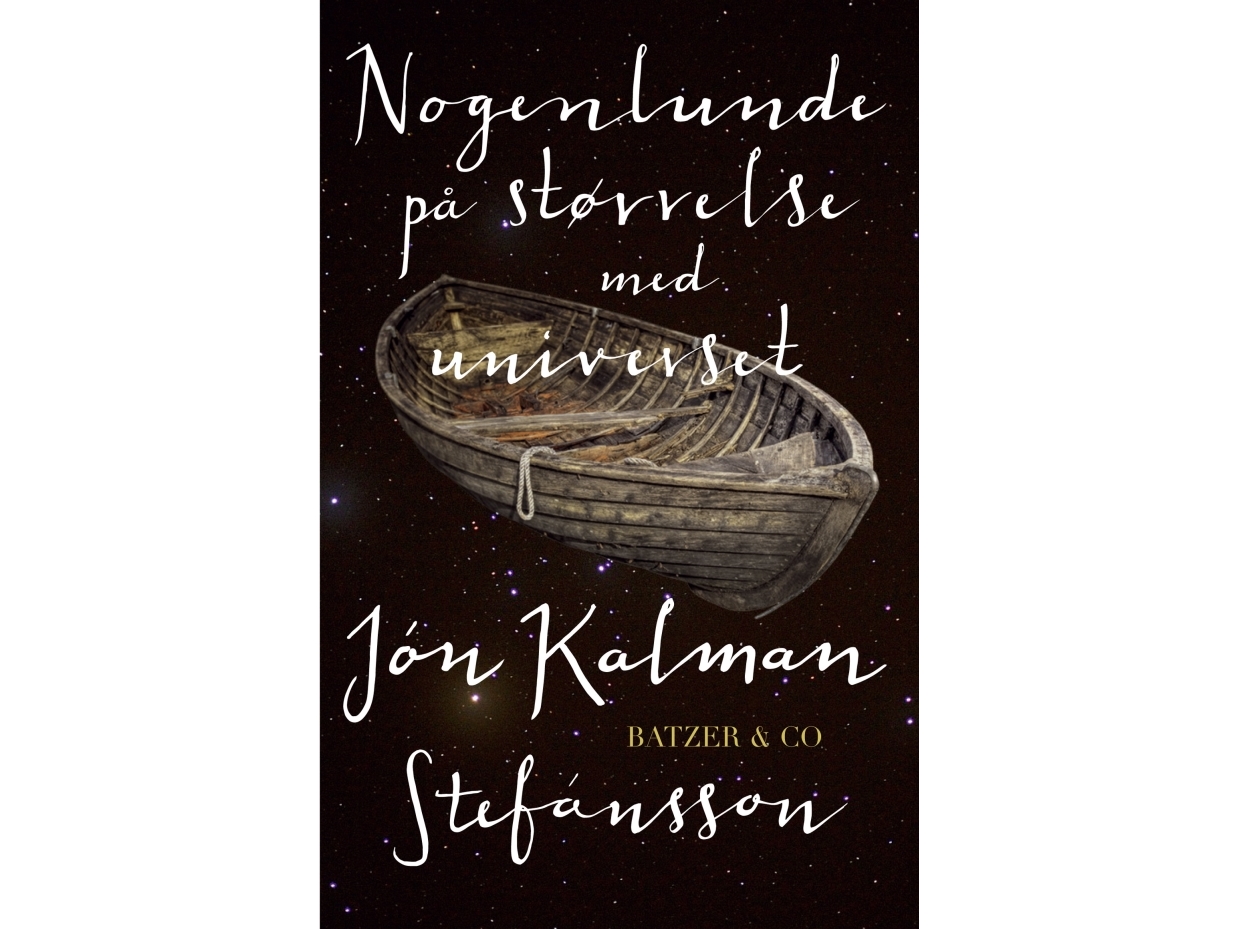 Nogenlunde På Størrelse Med Universet | Jón Kalman Stefánsson