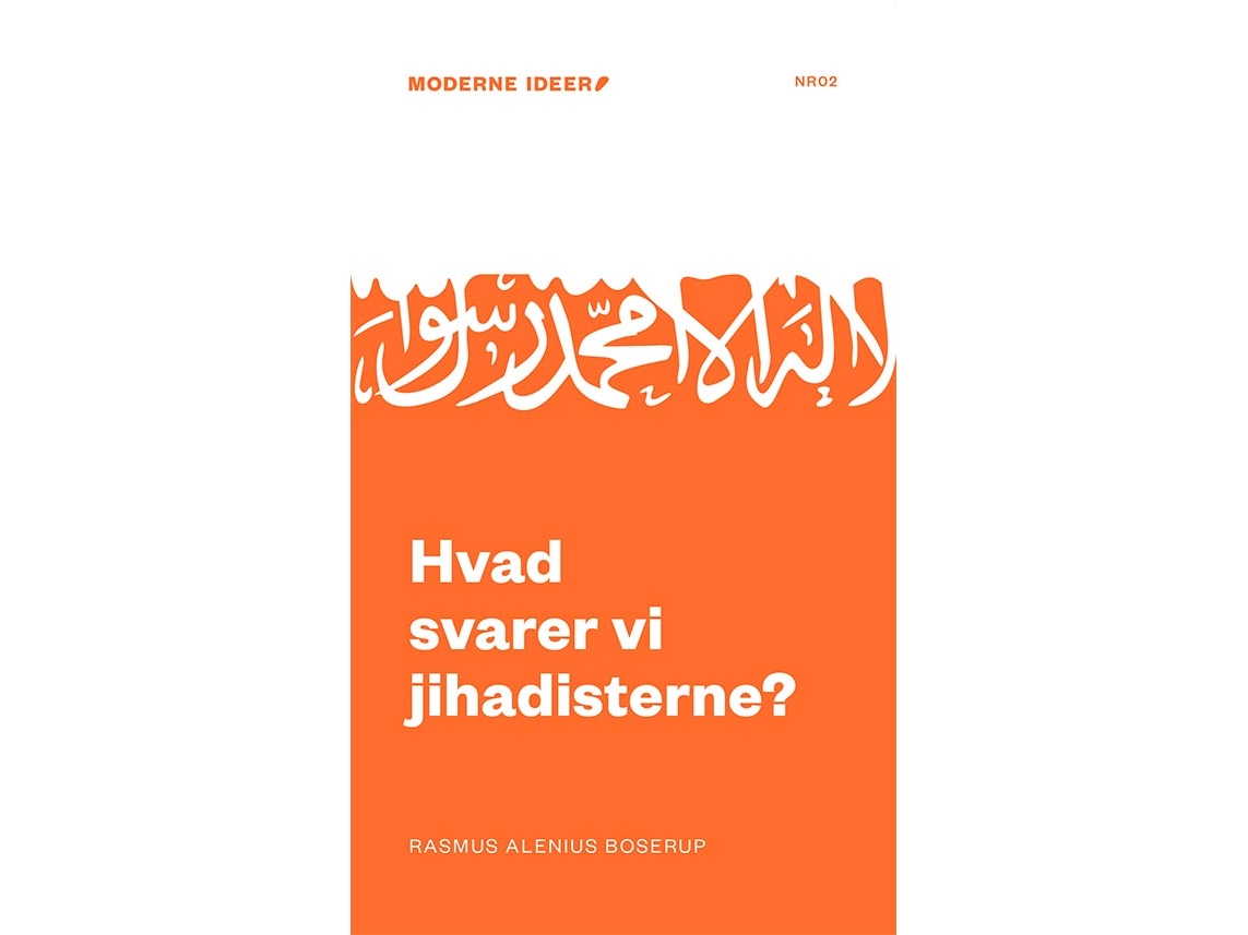 Wie Antworten Wir Auf Die Dschihadisten? | Rasmus Alenius Boserup | Sprache: Dänish