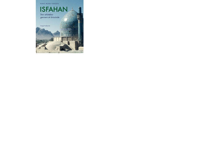 Isfahan | Hans Munk Hansen
