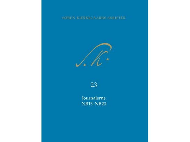 Søren Kierkegaards Schriften Die Tagebücher Nb15-Nb20 | Søren Kierkegaard | Sprache: Dänish