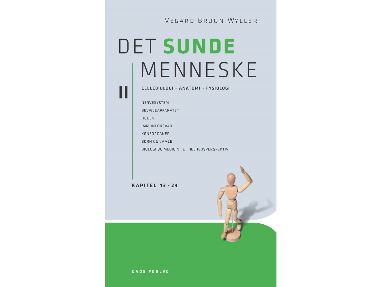 Det sunde menneske Bd. 2 | Vegard Bruun Wyller