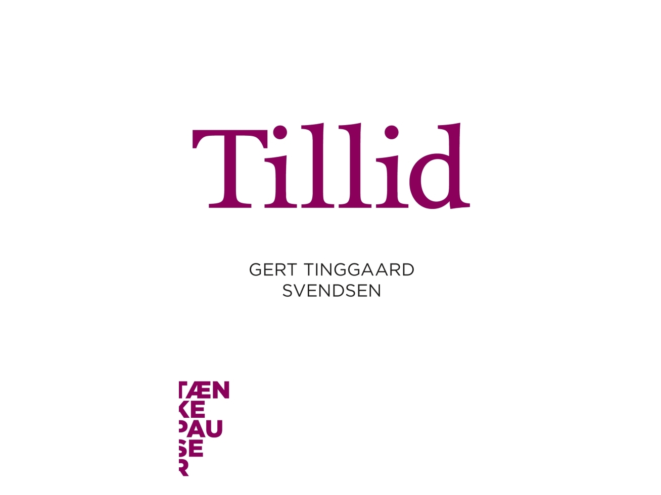 Tillid | Gert Tinggaard Svendsen