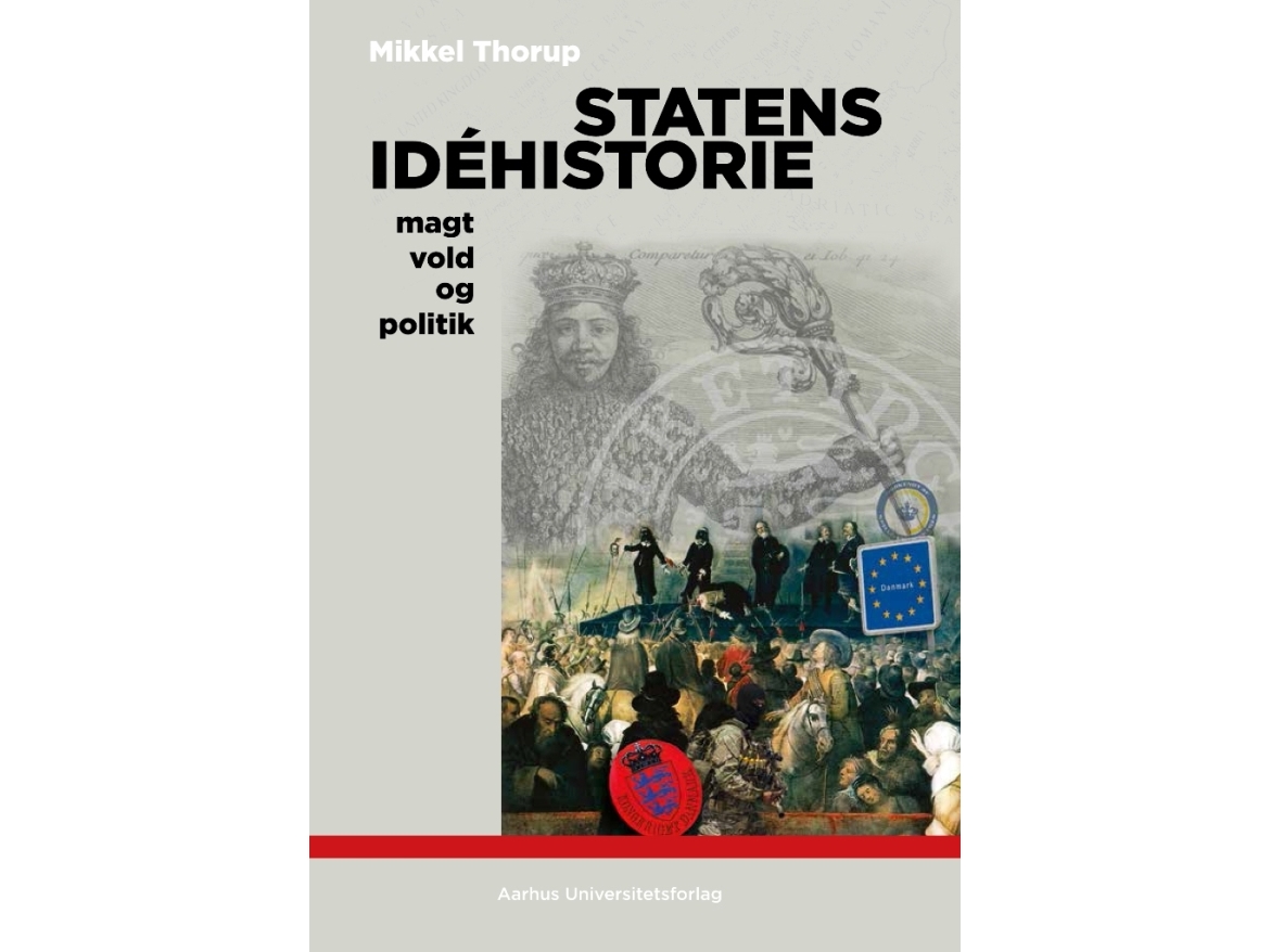 Die Geschichte Der Ideen Im Staat | Mikkel Thorup | Sprache: Dänish