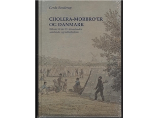 Cholera-Morbro ́Er Og Danmark | Gerda Bonderup