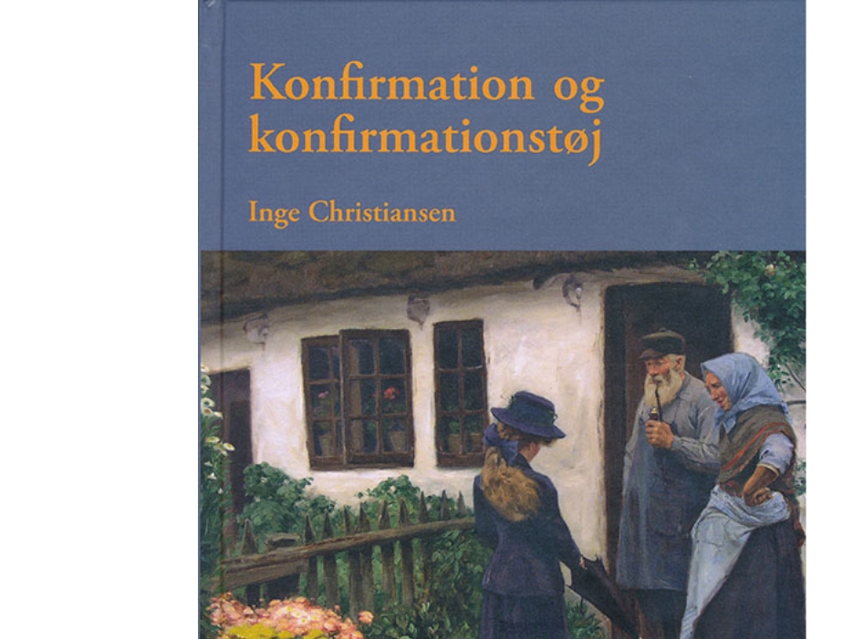 Konfirmation Und Konfirmationskleidung | Inge Christiansen | Sprache: Dänish