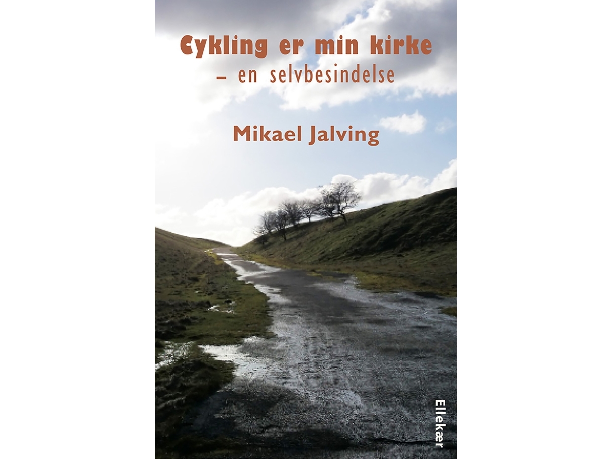 Cykling är min kyrka Mikael Jalving Språk: Danska | Böcker - Sport | GameStuff