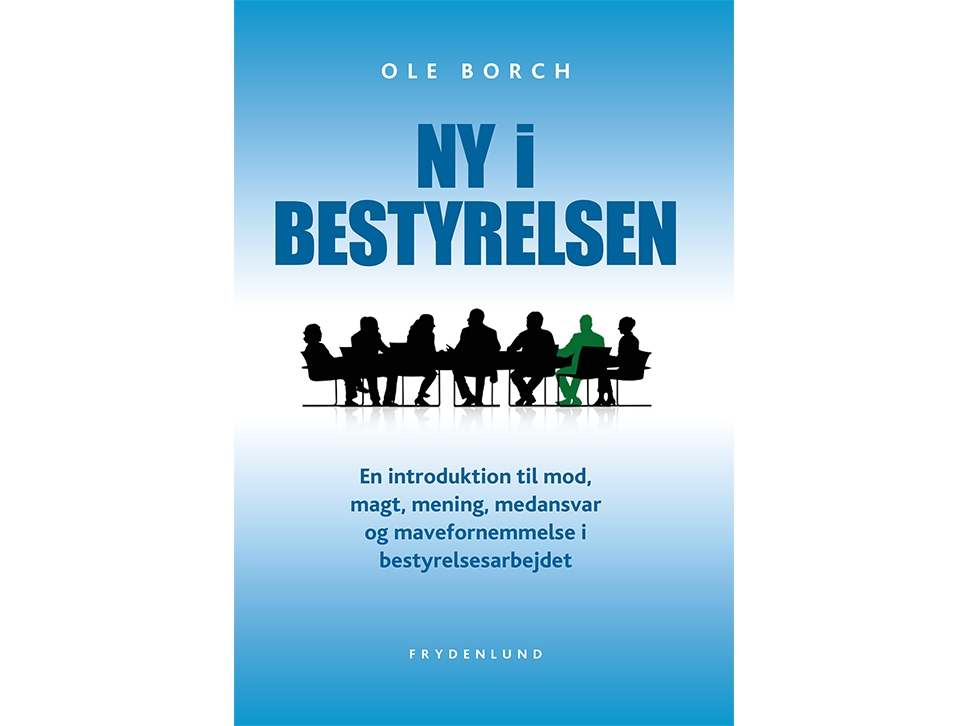 Ny i bestyrelsen   Ole Borch   Språk: Dansk