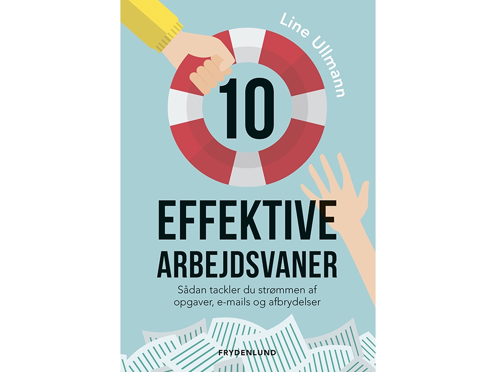 10 effektive arbejdsvaner   Line Ullmann   Språk: Dansk