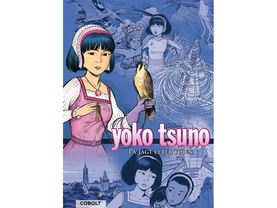 Yoko Tsuno: På jagt efter tiden Roger Leloup Språk: Danska | Böcker - Tecknade serier & tidsskrifter | GameStuff