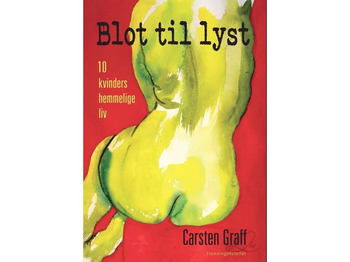 Blot Til Lyst | Carsten Graff | Sprache: Dänish