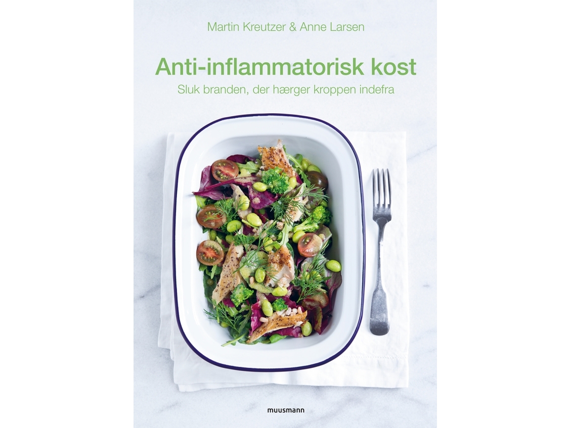 Anti-Inflammatorisk Kost | Martin Kreutzer & Anne Larsen