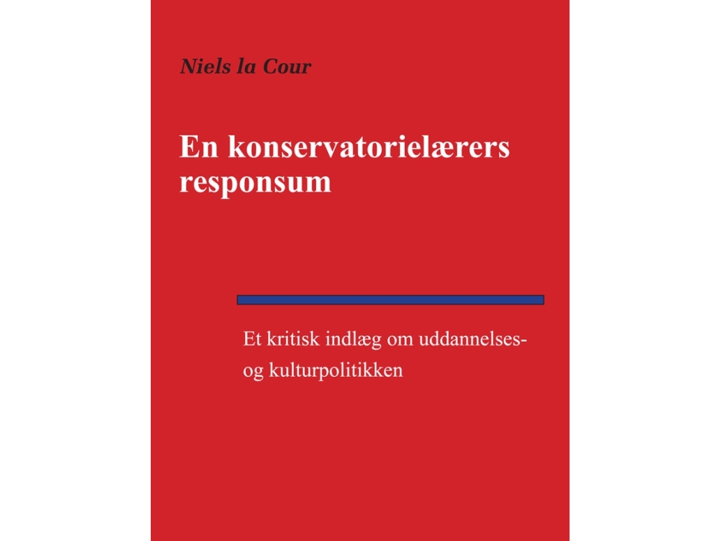 En Konservatorielærers Responsum | Niels La Cour