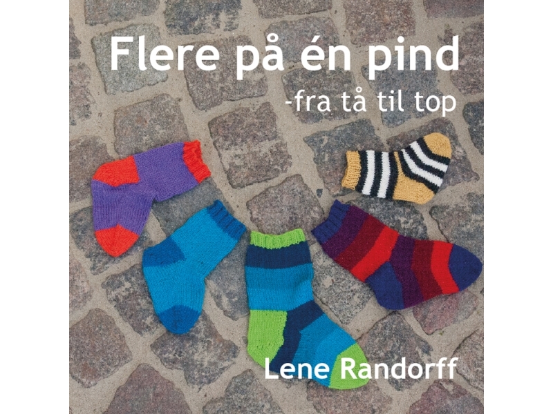 Flere På Én Pind - Fra Tå Til Top | Lene Randorff | Sprache: Dänish