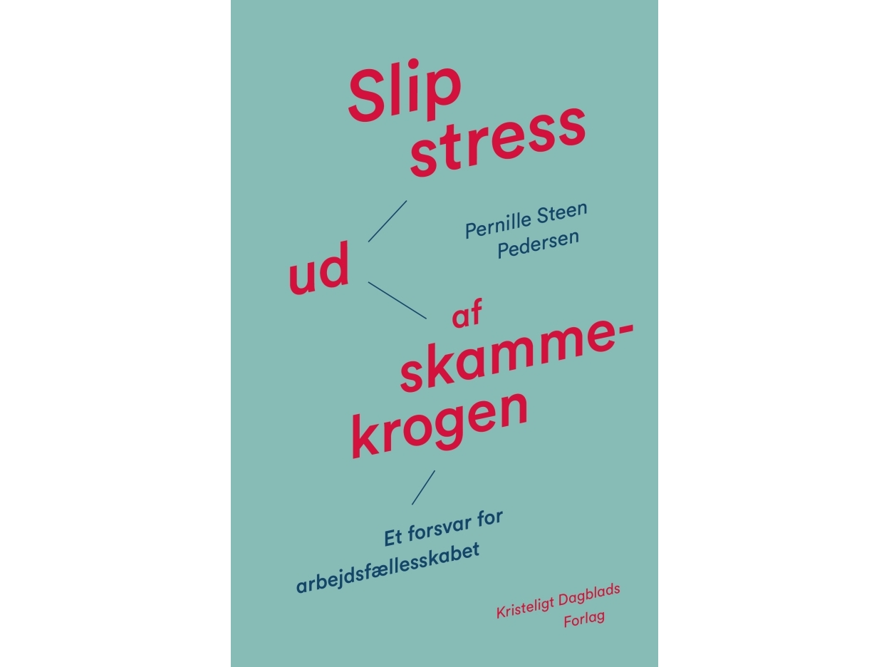 Slip Stress Ud Af Skammekrogen | Pernille Steen Pedersen