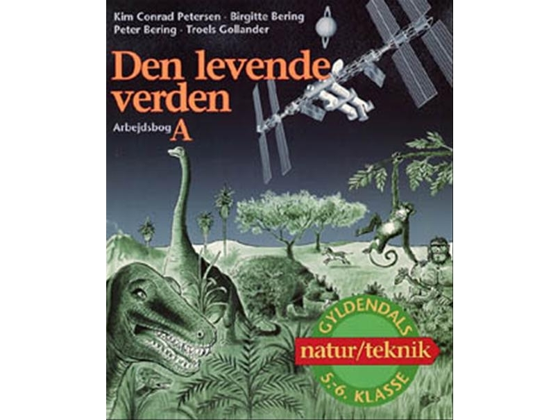 Den Levende Verden 5.-6. Klasse | Kim Conrad Petersentroels Gollanderpeter Beringbirgitte Bering | Sprache: Dänish