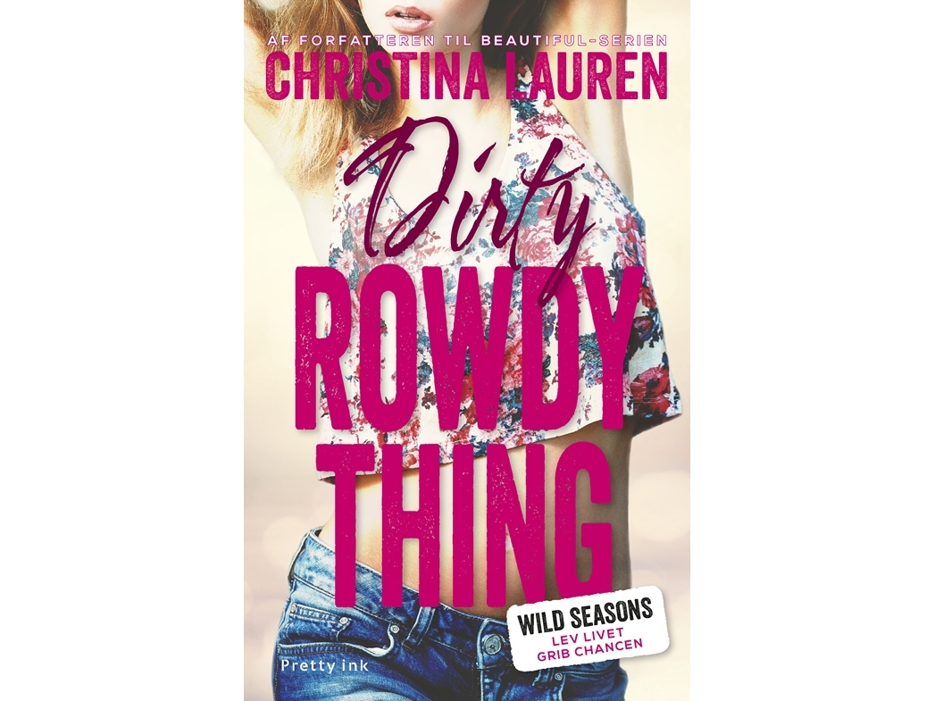 Dirty Rowdy Thing | Christina Lauren