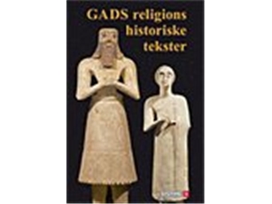 Gads Religionshistoriske Tekster | Bendt Alster & Christian Lindtner