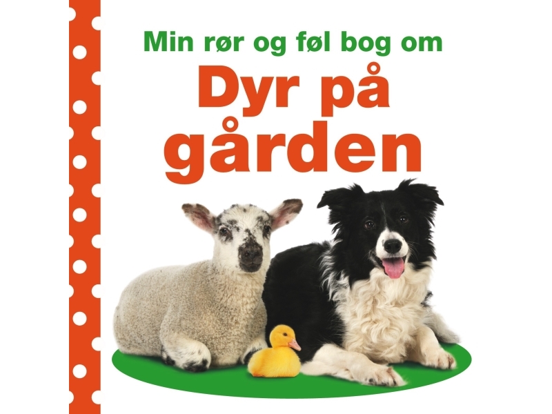 Min rør og føl-bog om - Dyr på gården Dawn Sirett Språk: Danska | Böcker - Bild- och kartongböcker | GameStuff