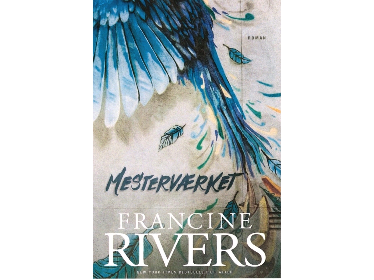 Das Meisterwerk | Francine Rivers | Sprache: Dänish