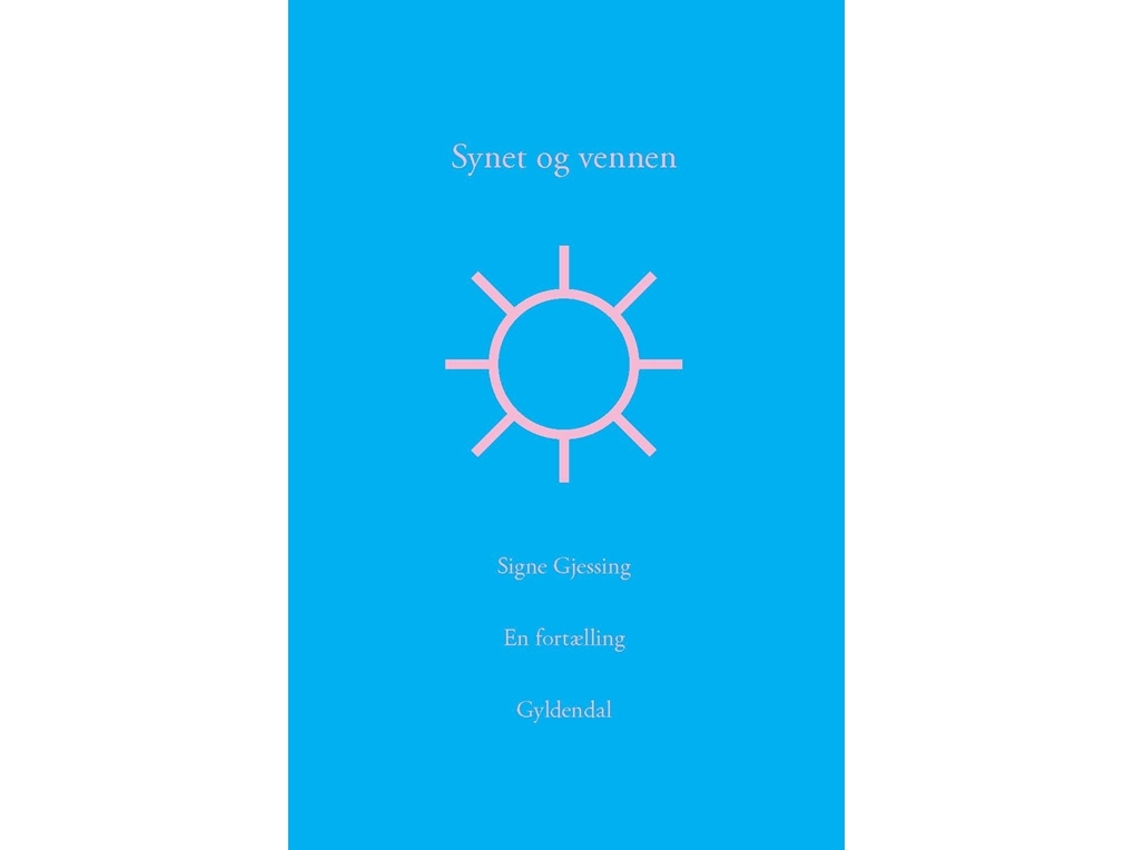 Synet Og Vennen | Signe Gjessing