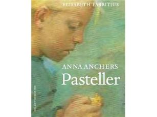 Pastellbilder Von Anna Ancher | Elisabeth Fabritius | Sprache: Dänish
