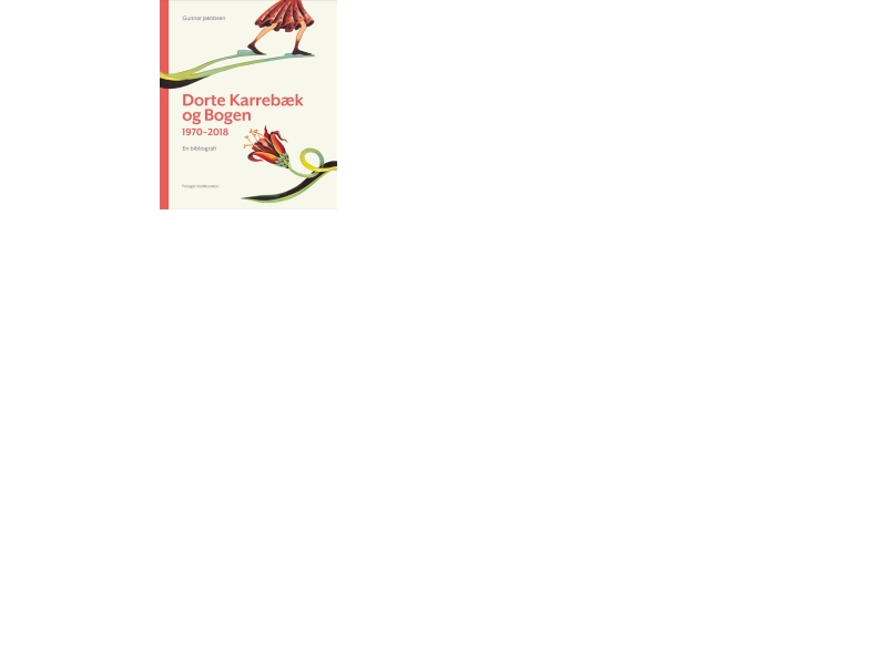 Dorte Karrebæk och boken 1970-2018 Gunnar Jakobsen, Dorte Karrebæk, Nina Christensen Språk: Danska | Böcker - Verk | GameStuff