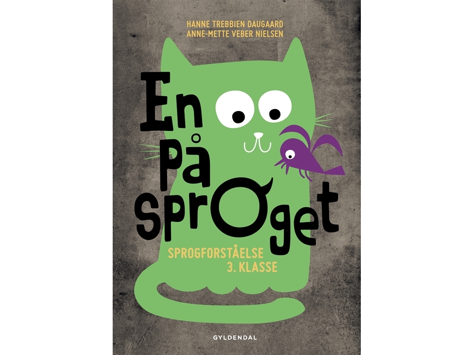 En På Sproget. Sprogforståelse I 3. Klasse | Hanne Trebbien Daugaard Anne-Mette Veber Nielsen