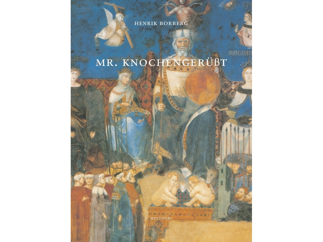 Mr. Knochengerüsst | Henrik Borberg