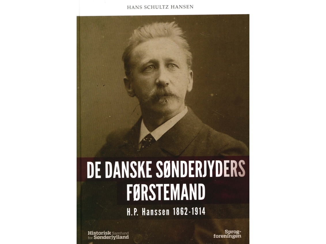De Danske Sønderjyders Førstemand | Hans Schultz Hansen | Sprache: Dänish