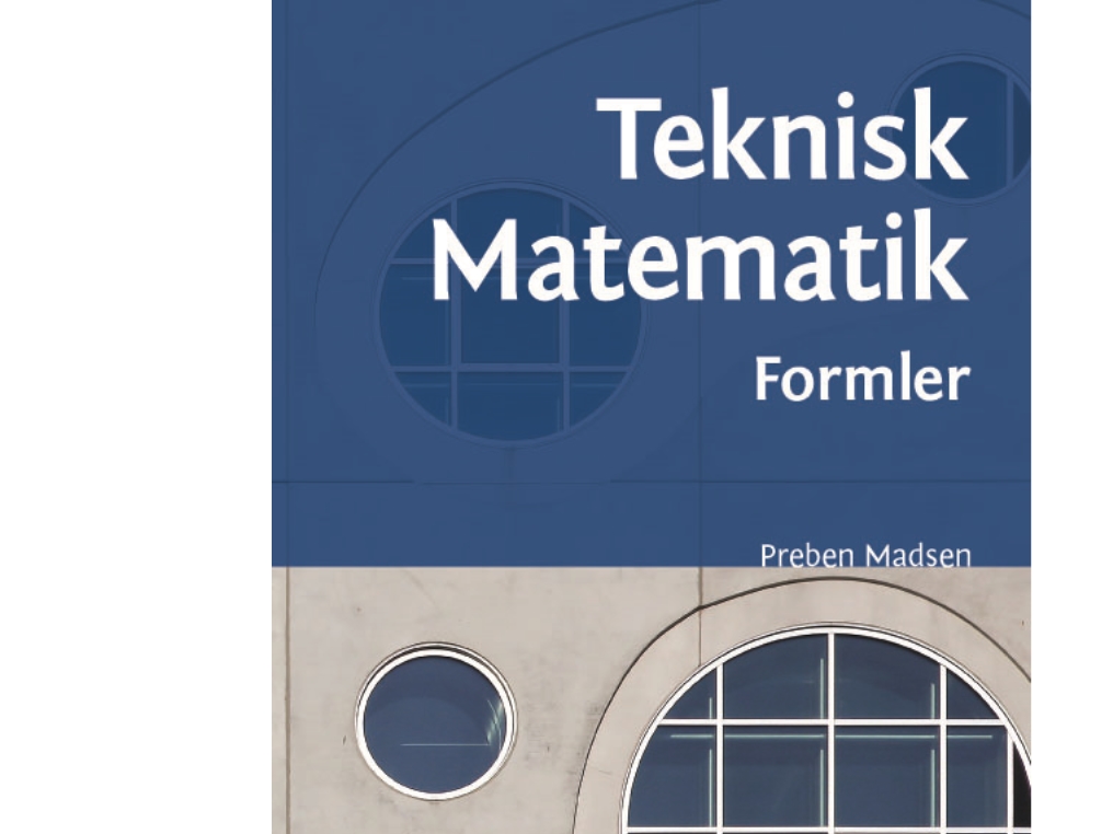 Teknisk Matematik - Formler | Preben Madsen