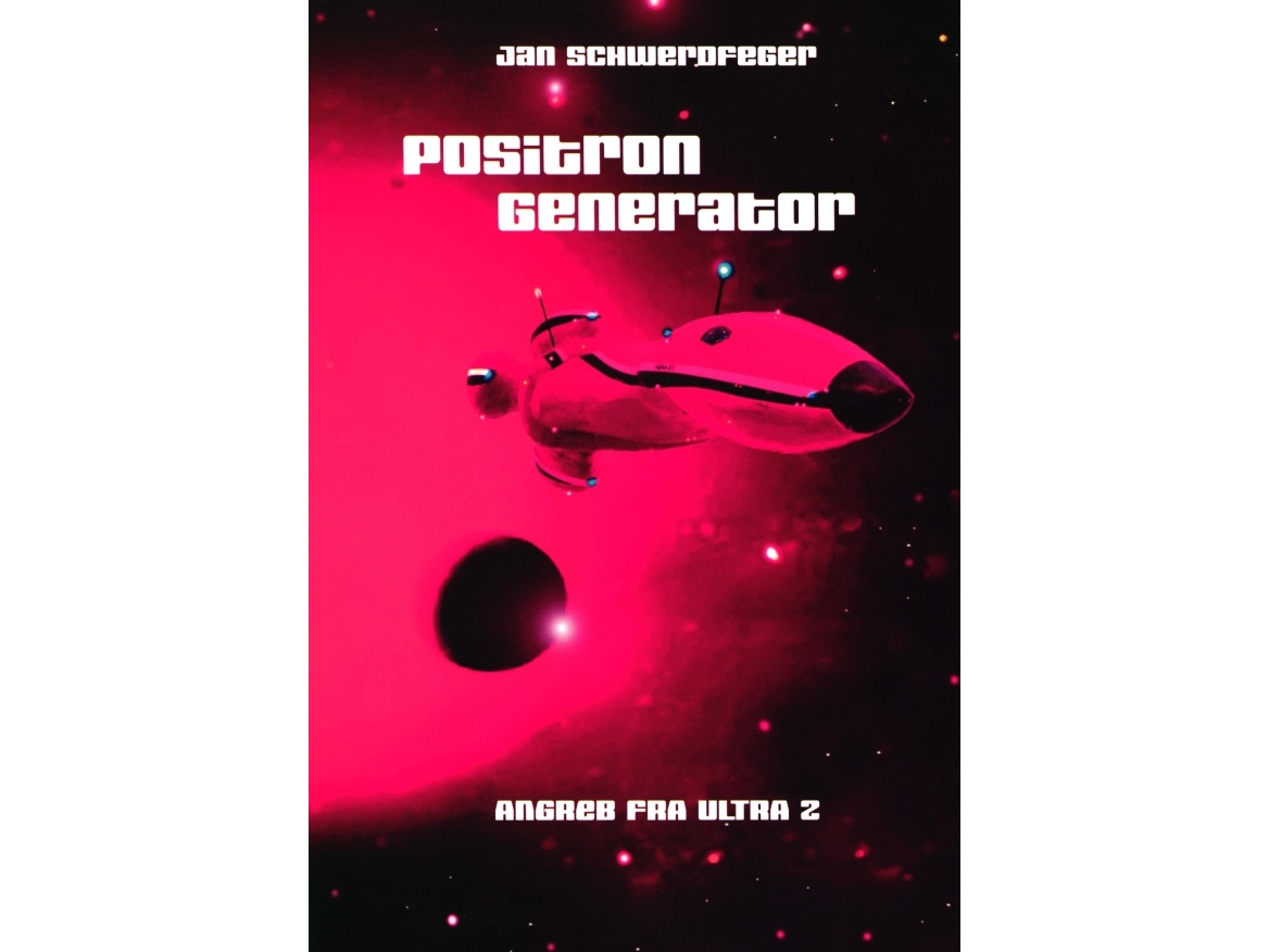 Positron Generator - Angreb Fra Ultra Z | Jan Schwerdfeger