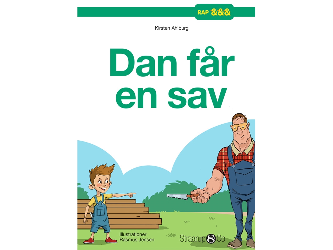 Dan får en sav Kirsten Ahlburg | Böcker - Barnböcker | GameStuff
