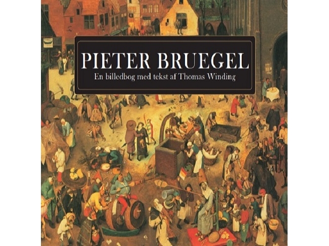 Pieter Bruegel | Thomas Winding