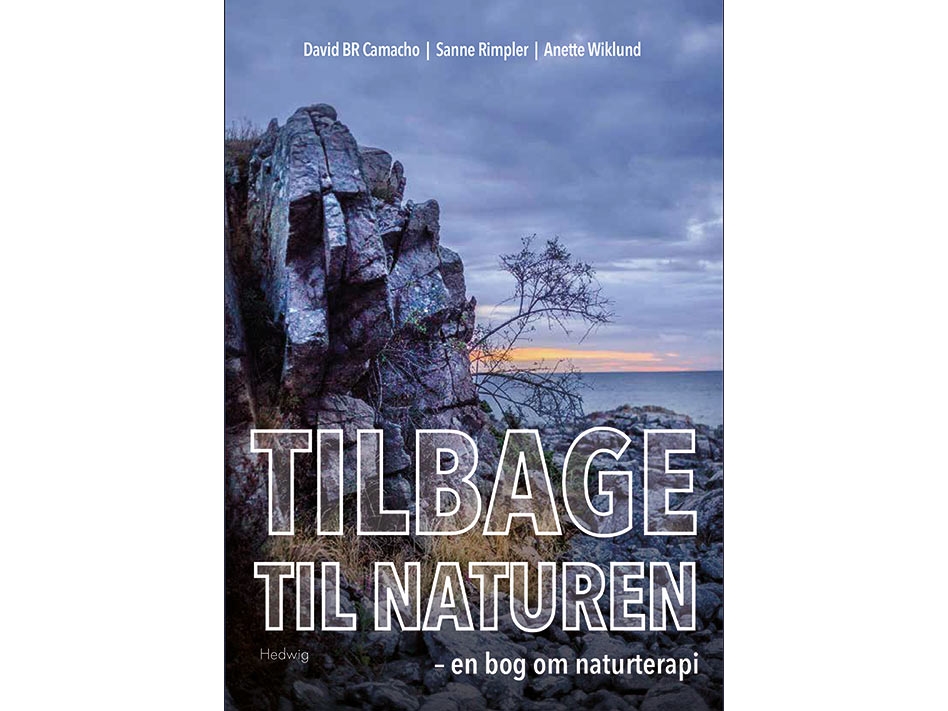 Tilbage Til Naturen | David Br Camacho, Sanne Rimpler Og Anette Wiklund