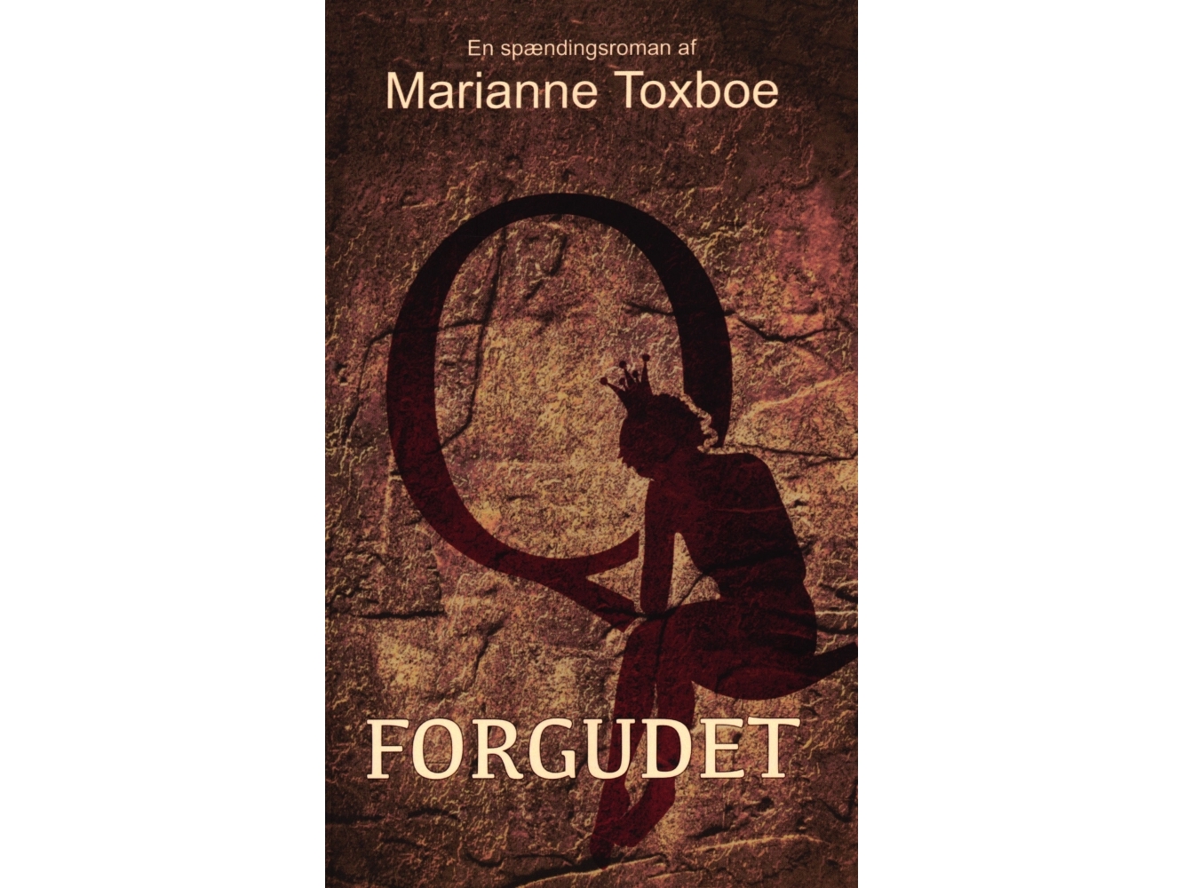 Forgudet | Marianne Toxboe