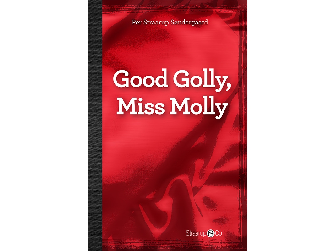 Good Golly, Miss Molly (Med Gloser) | Per Straarup Søndergaard