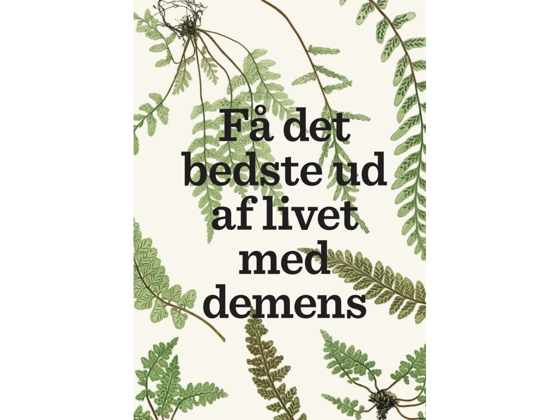 Få Det Bedste Ud Af Livet Med Demens | Lise Penter Madsen | Sprache: Dänish
