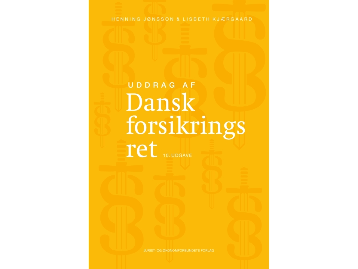 Uddrag Af Dansk Forsikringsret | Henning Jønsson & Lisbeth Kjærgaard