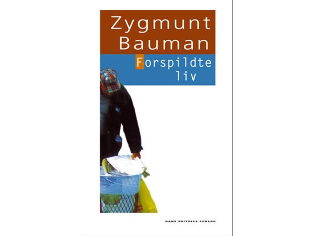 Forspildte Liv | Zygmunt Bauman
