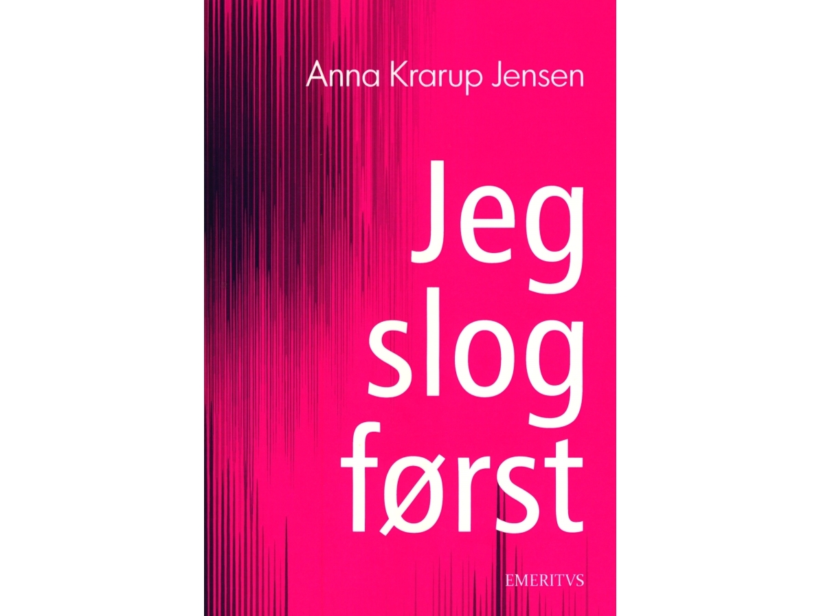Jeg Slog Først | Anna Krarup Jensen