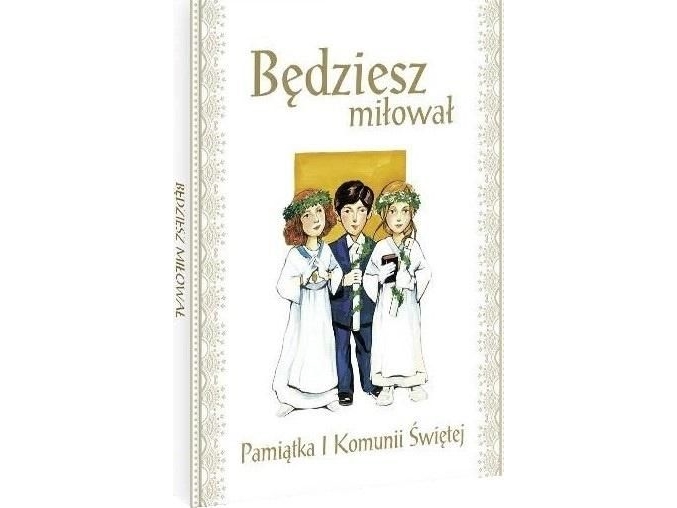 Wydawnictwo Diecezjalne i Drukarnia w Sandomi Du skal elske. Souvenir fra den første hellige kommunion